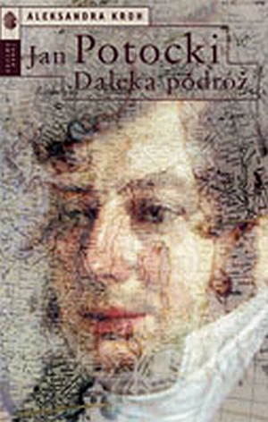 "Jan Potocki. Daleka podróż" - powiększona okładka ksiazki